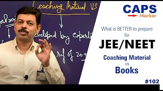 What is Better to Prepare for JEE & NEET | Coaching Material vs Books