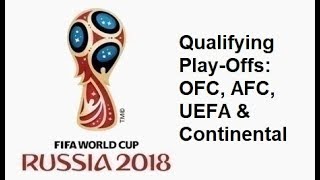 2018 FIFA World Cup: Qualifying Play-Offs - The Finale