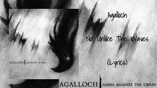 Agalloch - Not Unlike The Waves (Lyrics)