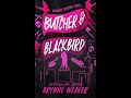 Serial Killers &amp; Soulmates?! | Butcher &amp; Blackbird Review.