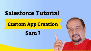 Salesforce Tutorial -  How to create custom app in salesforce