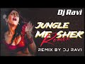 Junglemeinsherbagomemor  tranding song remix by dj ravi