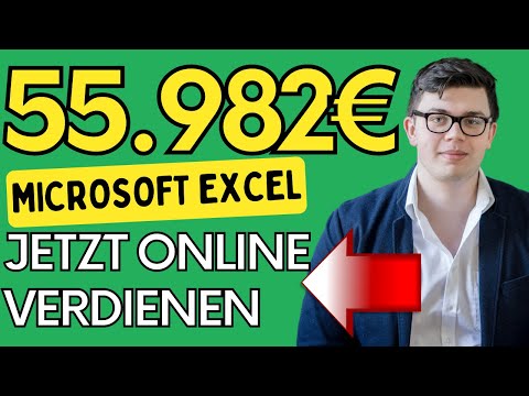 55.982€ PRO MONAT mit EXCEL verdienen ?? (NEUE METHODE) 3 Wege Geld im Internet zu verdienen