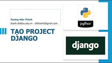 01 - Tạo Project Django