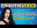 FINISH THE LYRICS 🎵 Trending TikTok Songs 2026! 🔥 Music Quiz 2026
