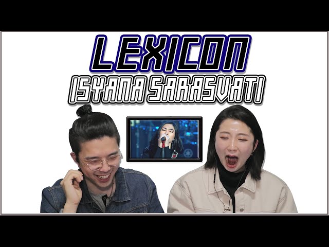 [REAKSI] Bagaimana jika pelatih vokal Korea mendengar ISYANA SARASVATI - LEXICON? [SUB : IDN, KOR] class=