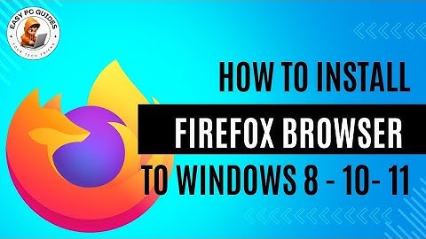 Step by Step Guide: How to Install Firefox browser on Windows 7, 8, 10, 11 | Easy Tutorial