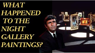What Happened to the Rod Serling's Night Gallery Paintings?