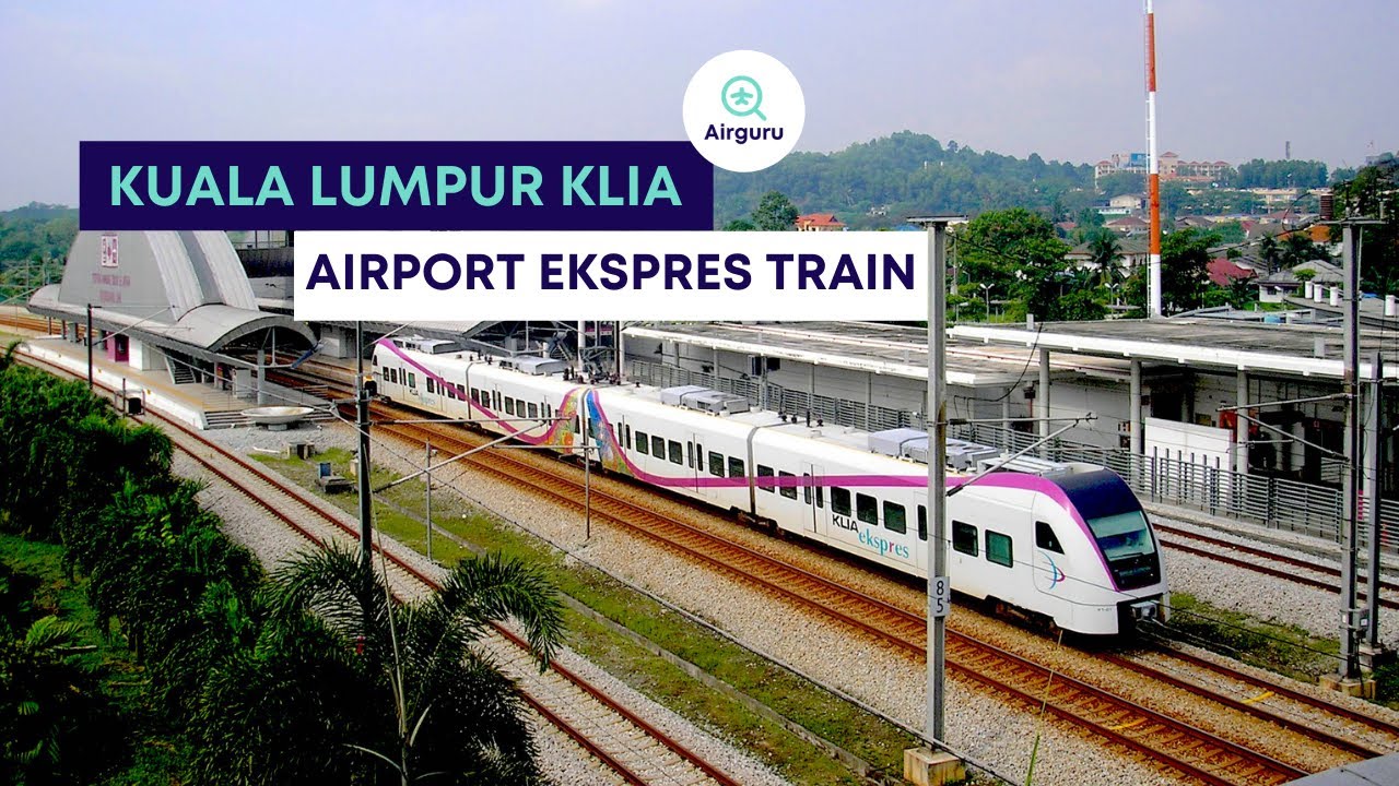 KLIA Ekspres Airport Train - How to get from the city to the airport ...