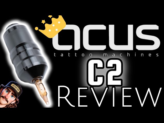 Acus C2 Review * Beautifully Simple *Tattoo Machine - YouTube