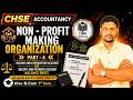 CHSE Accountancy NPO Part-4 | Receipt & Payment vs Income & Expenditure | NPO Balance Sheet Explaine
