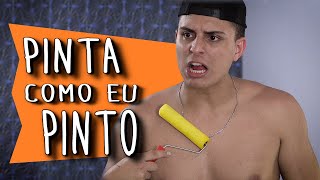 Pinta Como Eu Pinto