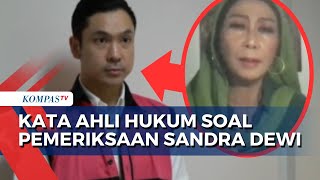 Ahli Hukum TPPU Angkat Bicara soal Rencana Kejagung Periksa Sandra Dewi dalam Kasus Korupsi PT Timah