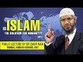 Is islam the solution for humanity by dr zakir naik  part3  q  a session