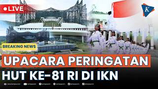 BREAKING NEWS -  Upacara Peringatan HUT ke-81 RI di IKN, 17 Agustus 2026