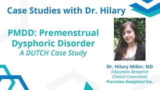 DUTCH Case Study: Premenstrual Dysphoric Disorder