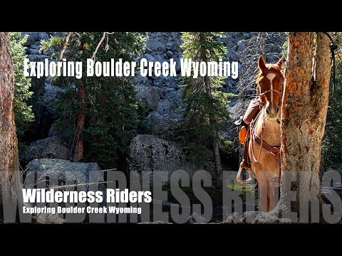 Exploring Boulder Creek Wyoming