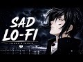 SAD LO-FI 😳 💔 2026 Ultimate Mind Relaxing Lofi Beats | Study Sleep & Chill#lofimusic #trendingsong