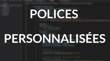 Comment utiliser une police personnalisée en CSS ?