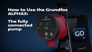 How to Use the Grundfos ALPHA3: The Fully Connected Pump screenshot 5