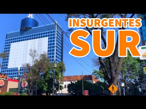 🇲🇽 WALK Avenida de los INSURGENTES SUR - MEXICO CITY TRAVEL 2022 [4K-60fps]