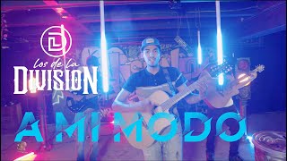 Los De La Division-A Mi Modo (Video Musical 2021)