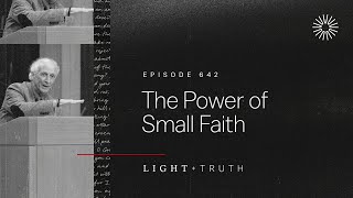 The Power of Small Faith