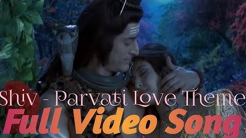 Devon ke Dev Mahadev (DKDM) | Shiv - Parvati Love Theme Song {Extended Version} | Full Video Song.