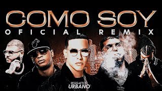 Como Soy (Remix) - Daddy Yankee, Anuel AA, Bad Bunny, Pacho, Arcangel, Farruko