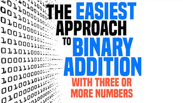 How To Do Binary Addition with 3 or More Numbers