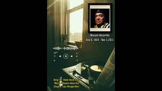 Bhupen Hazarika Birth Anniversarydil Hoom Hoom Kare Whatsapp Status Rudalibhupen Hazarikalata Ji