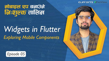 Mobile App Development Course: Widgets in Flutter in Nepali by Saroj Dahal | EP 5