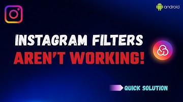 How to Fix Instagram Filters Not Working on Android in 2025 | Instagram Filter Doesn’t Work Problem