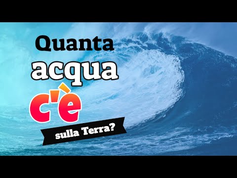 Video: Quindi Quanta Acqua C'è Sulla Terra? - Visualizzazione Alternativa