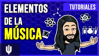 Elementos De La Música | TEORÍA DE LA MÚSICA