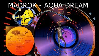 MADROK - AQUA DREAMS