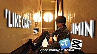 TEXT ON THE WALL TUTORIAL / JIMIN - 'LIKE CRAZY' / CAPCUT EDIT