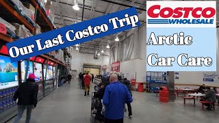 Our Last Costco Trip and Arctic Car Care