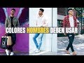 6 Colores Que TODO Hombre Debe Usar | Agregue Estos Colores A Su Armario