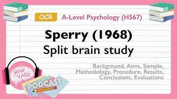 Podcast: Sperry (1968) Split brain study