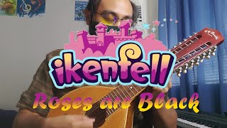 Roses are Black - ikenfell || Rondalla Cover