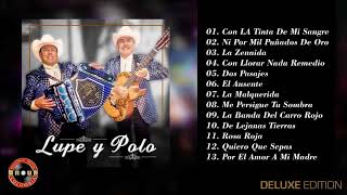 Lupe Y Polo / La Leyenda De La Música Norteña [Éxitos] DELUXE EDITION