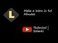 How make a intro in 5 minutes  technical  solanki