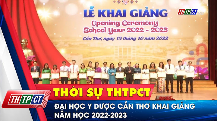 Đánh giá đại học y dược cần thơ điểm chuẩn 2022