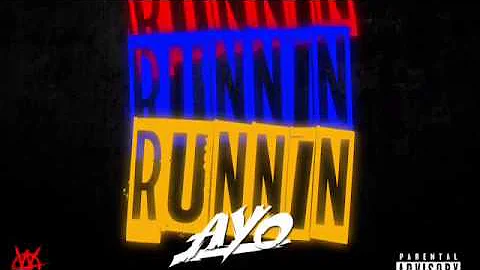 Ayo 215 - Runnin Runnin Runnin