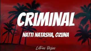 Natti Natasha, Ozuna - Criminal (Letras)