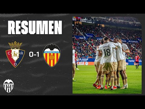 RESUMEN - CA OSASUNA 0 - 1 VALENCIA CF