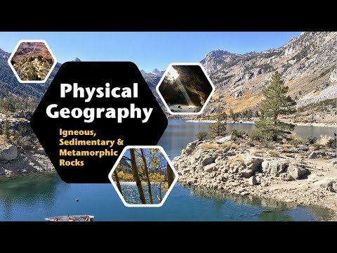 Igneous, Sedimentary, & Metamorphic Rocks - Geology | Physical Geography with Professor Patrich