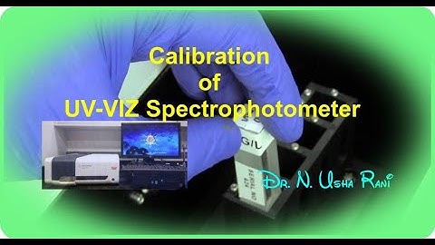 Calibration of UV - VIZ spectrophotometer