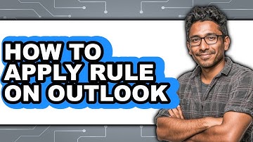 How to Apply Rule on Outlook - Easy Guide